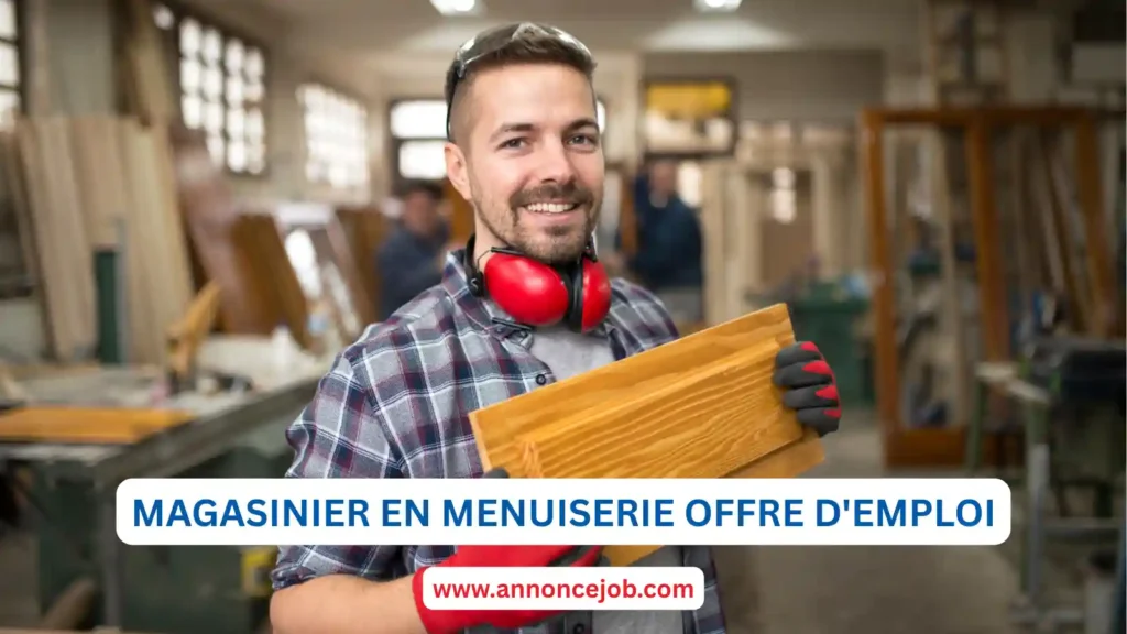 Magasinier en Menuiserie offre d'emploi