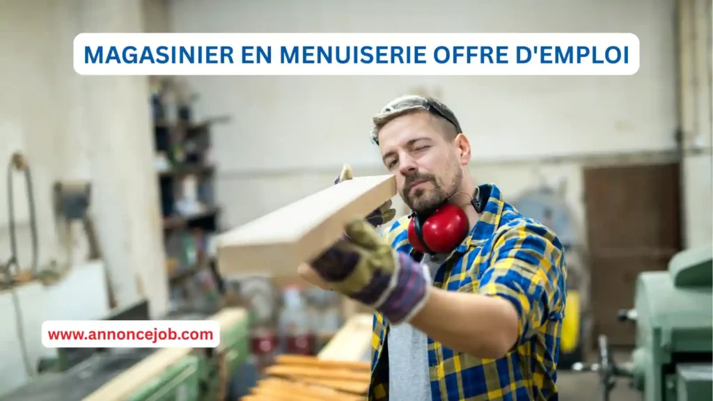 Magasinier en Menuiserie offre d'emploi