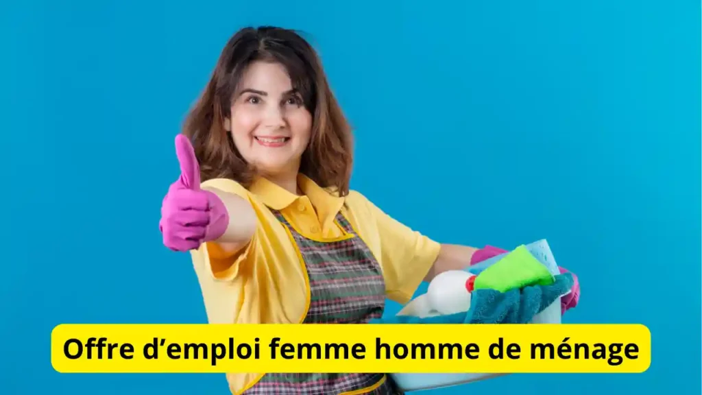Offre d’emploi femme homme de ménage