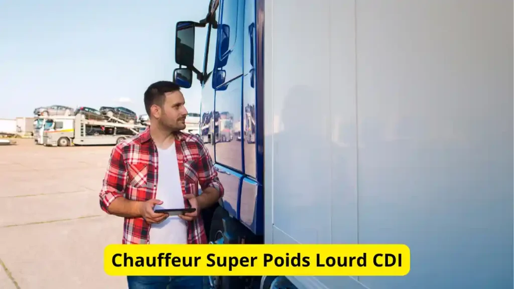 Chauffeur Super Poids Lourd CDI