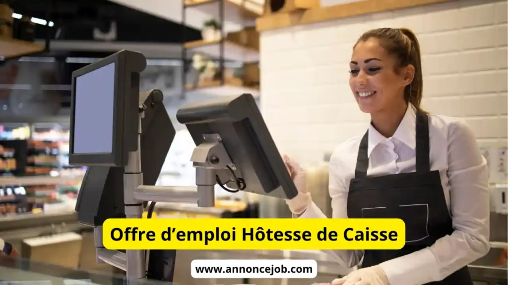 Offre d’emploi Hôtesse de Caisse