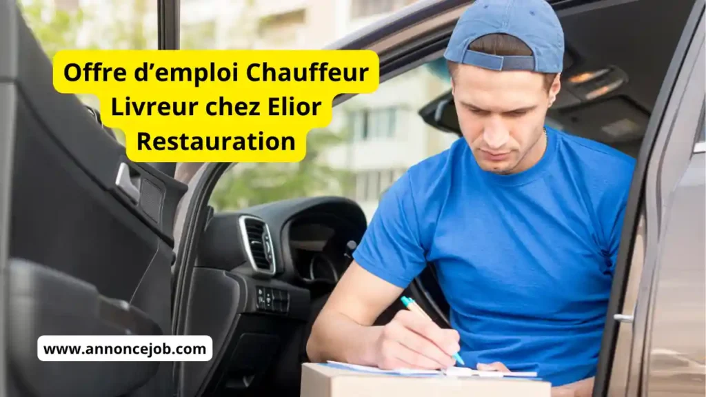 Offre d’emploi Chauffeur Livreur chez Elior Restauration