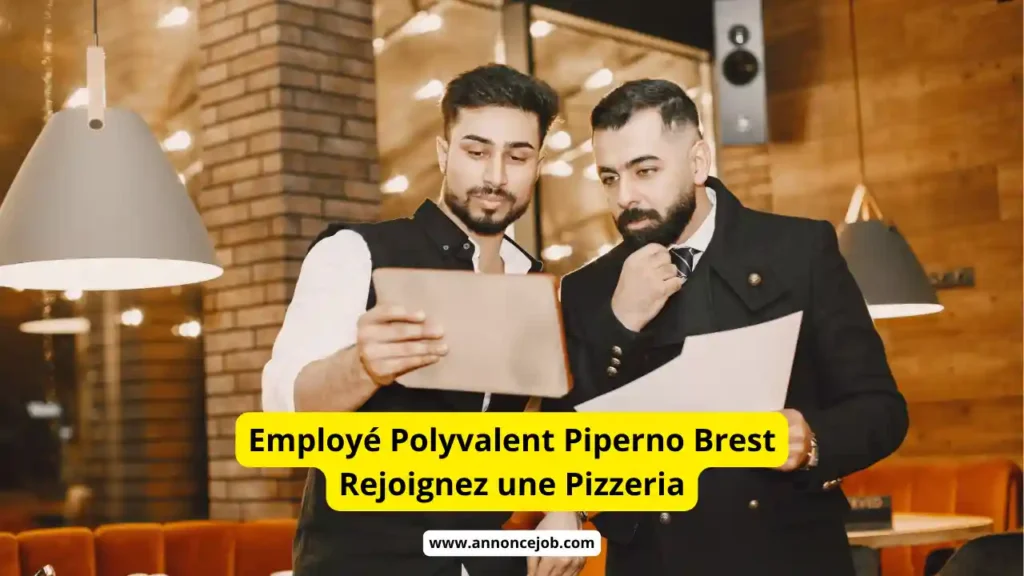 Employé Polyvalent Piperno Brest Rejoignez une Pizzeria