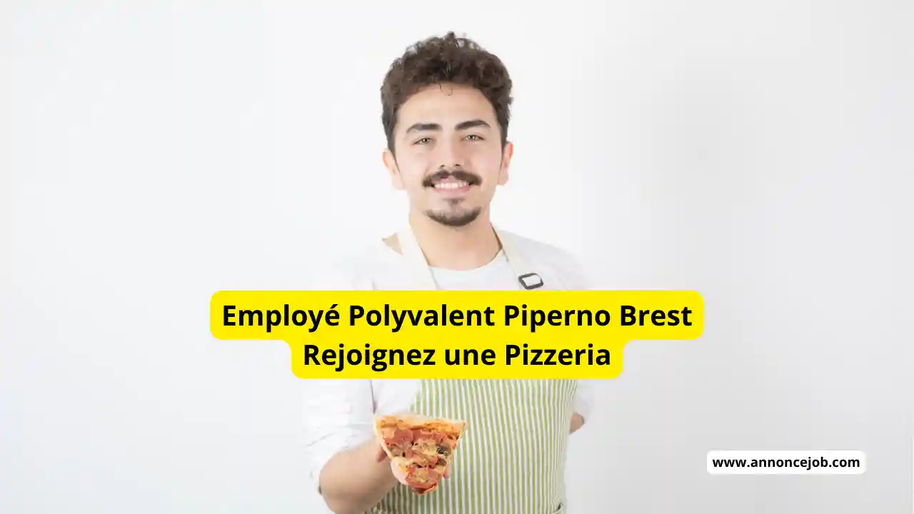 Employé Polyvalent Piperno Brest Rejoignez une Pizzeria 1
