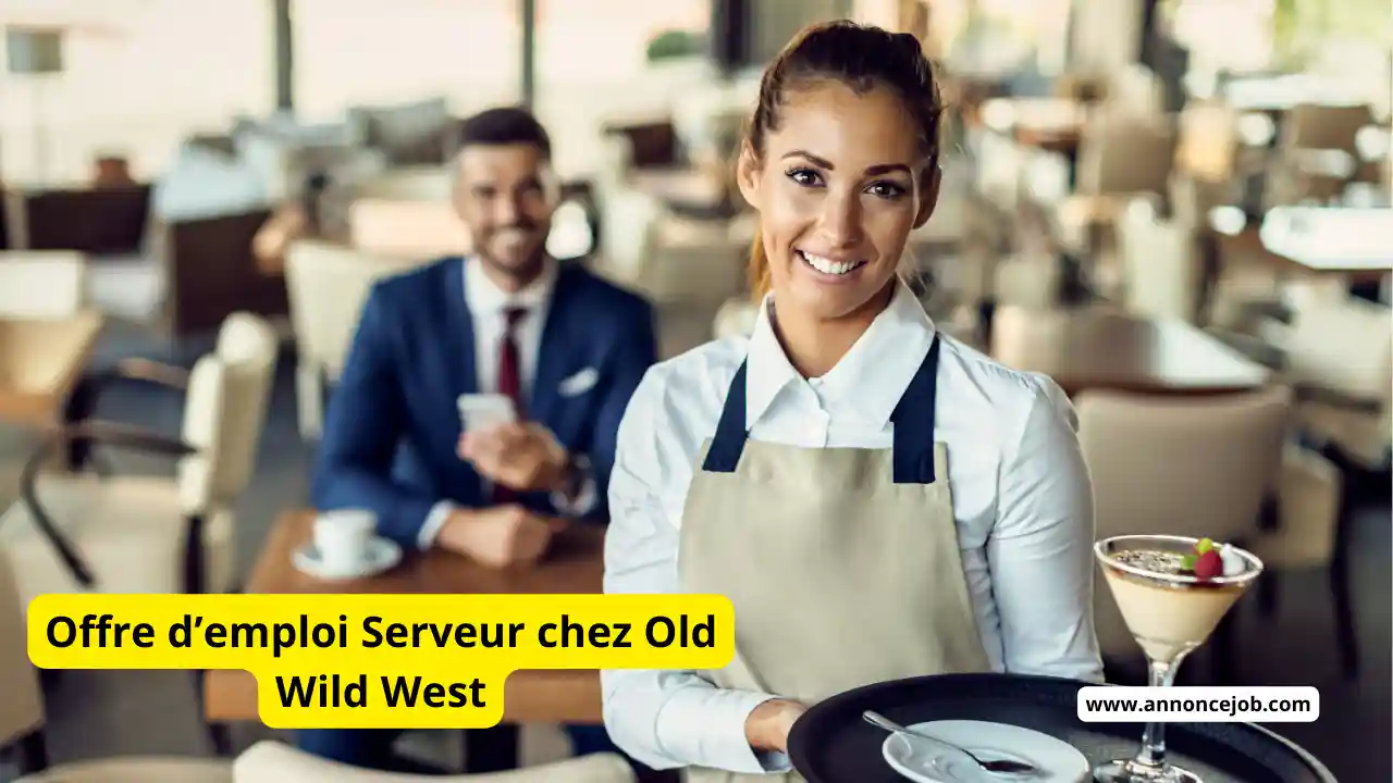 Offre d’emploi Serveur chez Old Wild West 2