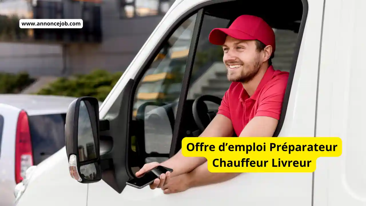 Offre d’emploi Préparateur Chauffeur Livreur 2